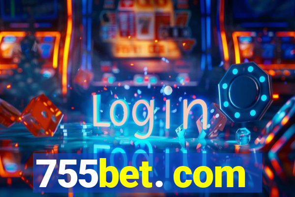 755bet. com